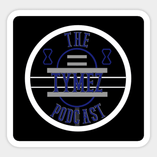 Tymez Podcast Black, Blue, and Gray Sticker